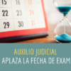 auxilio judicial fecha examen