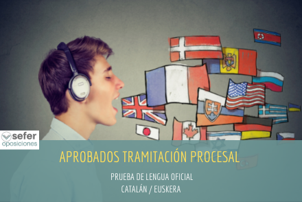 Aprobados Tramitación: convocatoria prueba catalán y euskera