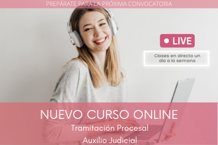 🚀 Nuevo curso online Tramitación Procesal y Auxilio Judicial