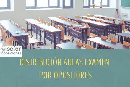 Distribución de las aulas de las oposiciones del Cuerpo de Auxilio Judicial y Gestión Procesal  (Turno Libre)